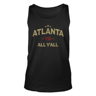 Atlanta Vs All Yall - Bold And Witty Southern Designer Unisex Tank Top | Mazezy DE