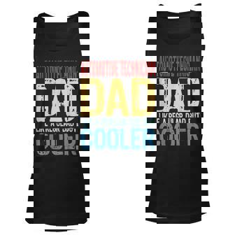 Automotive Technician Dad - Like A Regular Dad But Cooler Unisex Tank Top | Mazezy