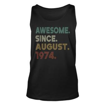 Awesome Since August 1974 49Th Birthday 49 Years Old Tank Top | Mazezy