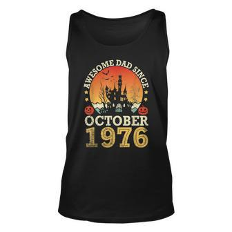 Awesome Dad Since October 1976 Happy Birthday 46 Years Daddy Tank Top | Mazezy