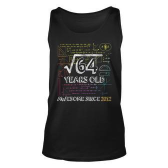 Awesome Since 2012Square Root Of 648Th Birthday Unisex Tank Top | Mazezy