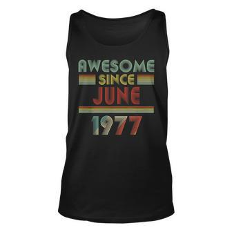 Awesome Since June 1977 Birthday Gift 43 Years Old 43Rd Unisex Tank Top | Mazezy