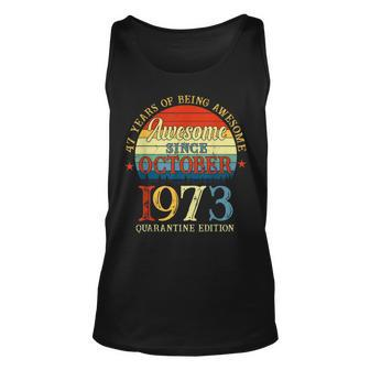 Awesome Since October 1973 47Th Birthday Gift Funny Unisex Tank Top | Mazezy