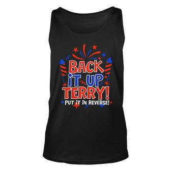 Back It Up Terry Put It In Reverse 4Th Of July Fireworks Unisex Tank Top - Monsterry CA