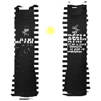 Bacteria Its The Only Culture Some People Have Bacteria Unisex Tank Top | Mazezy
