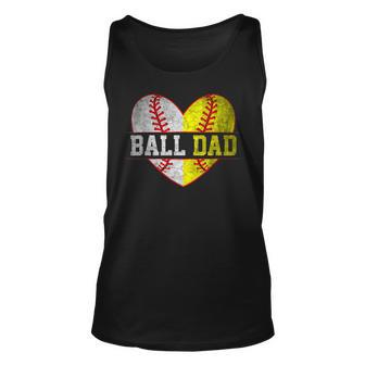 Ball Dad Softball Baseball For Men Father Day Unisex Tank Top | Mazezy