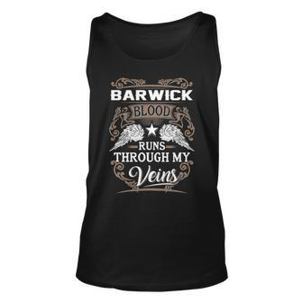 Barwick Name Gift Barwick Blood Runs Through My Veins V2 Unisex Tank Top - Seseable