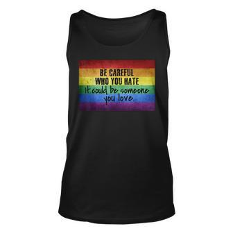 Be Careful Who You Hate Pride Heart Gay Pride Ally Lgbtq  Unisex Tank Top