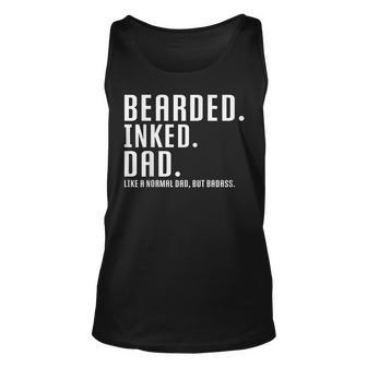 Bearded Inked Dad Like A Normal Dad But Badass Funny Quote Unisex Tank Top | Mazezy