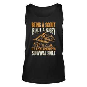 Being A Scout Its A Post Apocalyptic Survival Skill Unisex Tank Top | Mazezy
