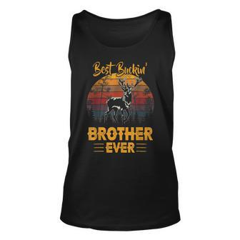 Best Buckin Brother Ever Deer Hunting Bucking Father Unisex Tank Top | Mazezy