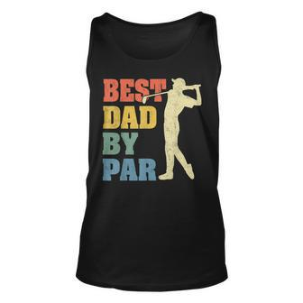 Best Dad By Par Daddy Fathers Day Gifts Golf Lover Golfer Unisex Tank Top | Mazezy