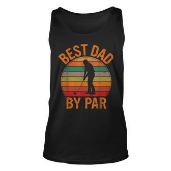 Best Dad By Par Daddy Golf Lover Golfer Fathers Day Unisex Tank Top | Mazezy