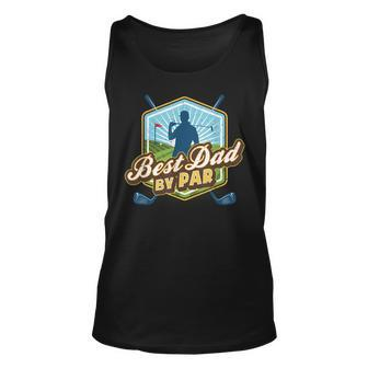 Best Dad By Par Fathers Day For Dad Golf Unisex Tank Top | Mazezy