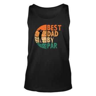 Best Dad By Par Golf Fathers Day Golfing Funny Unisex Tank Top | Mazezy