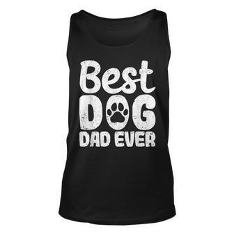 Best Dog Dad Ever Fathers Day Funny Dogs Lover Daddy Unisex Tank Top | Mazezy
