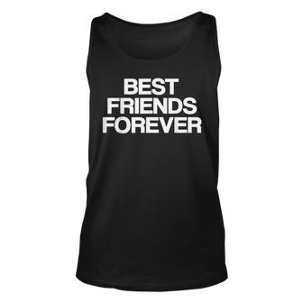 Best Friends Forever Bff Matching Friends Unisex Tank Top | Mazezy
