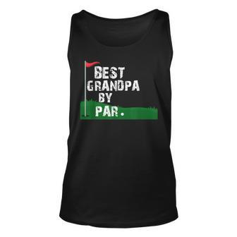 Best Grandpa By Par Fathers Day Unisex Tank Top | Mazezy