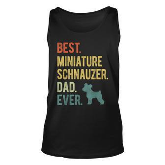 Best Miniature Schnauzer Dad Ever Dog Daddy Fathers Day Unisex Tank Top | Mazezy