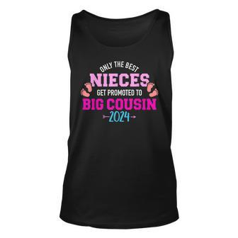 Only The Best Nieces Get Promoted To Big Cousin 2024 Tank Top - Monsterry UK