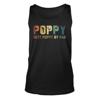 Best Poppy By Par Fathers Day Gift Golf Golfer Unisex Tank Top | Mazezy