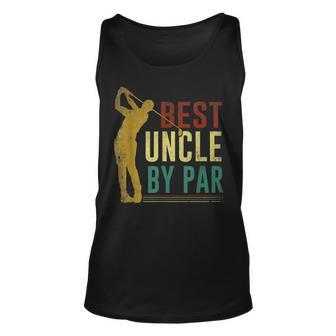 Best Uncle By Par Fathers Day Golf Gift Grandpa Gift Unisex Tank Top | Mazezy