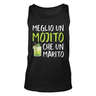 Better A Mojito Than A Husband Happy Single Italian Words Unisex Tank Top | Mazezy