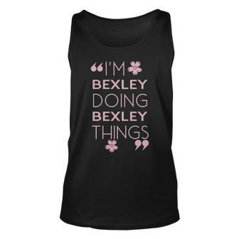 Bexley Name Gift Doing Bexley Things Unisex Tank Top - Seseable