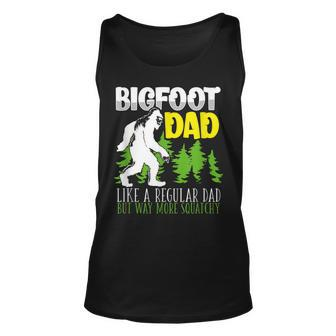 Bigfoot Dad Like A Regular Dad But Way More Squatchy Saying Gift For Women Unisex Tank Top - Thegiftio UK