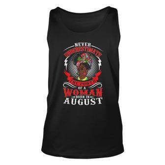 Birthday Never Underestimate A Woman Born In August August Tank Top | Mazezy