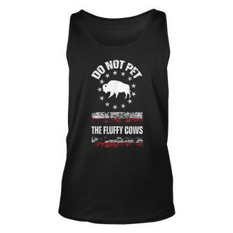 Bison Vintage Do Not Pet The Fluffy Cows Wild Lover American Tank Top - Seseable