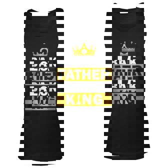 Black Father Black King African American Dad Fathers Day Unisex Tank Top | Mazezy