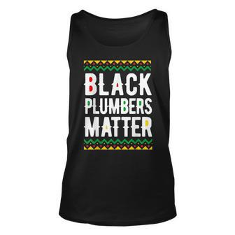 Black History Month Black Plumbers Matter Pride Unisex Tank Top | Mazezy