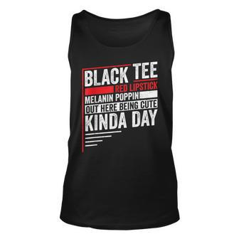 Black Red Lipstick Melanin Poppin Out Here Being Cute Unisex Tank Top | Mazezy