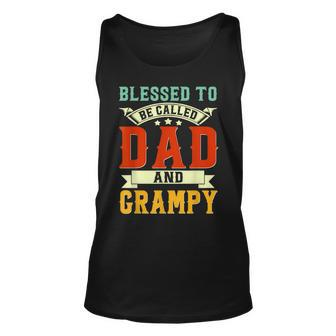 Blessed To Be Called Dad And Grampy Funny Fathers Day Unisex Tank Top | Mazezy