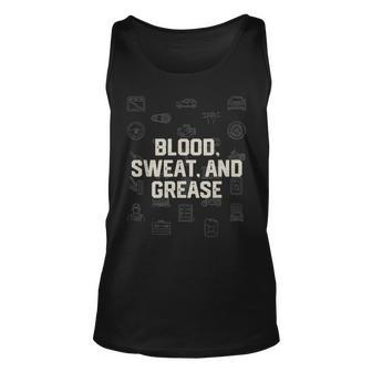 Blood Sweat And Grease Mechanic Car Lover Car Repair Unisex Tank Top | Mazezy
