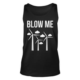 Blow Me Wind Energy Wind Spinner Unisex Tank Top - Seseable