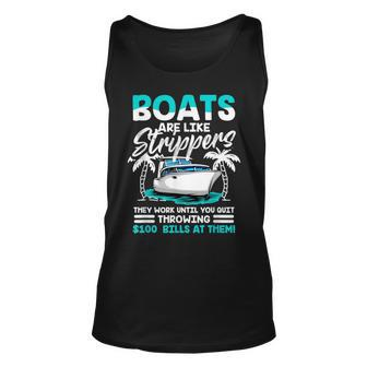 Boats Are Like Strippers - Funny Boats Owner Unisex Tank Top - Thegiftio UK