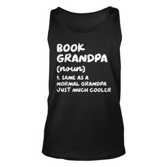 Book Grandpa Definition Funny Grandpa Funny Gifts Unisex Tank Top | Mazezy
