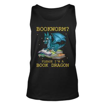 Bookworm Please Im A Book Dragon Book Nerd Funny Unisex Tank Top | Mazezy