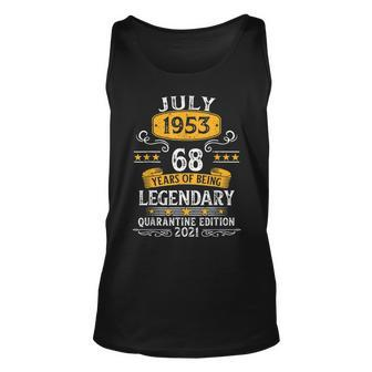 Born In July 1953 68 Year Old Birthday Limited Edition Unisex Tank Top | Mazezy