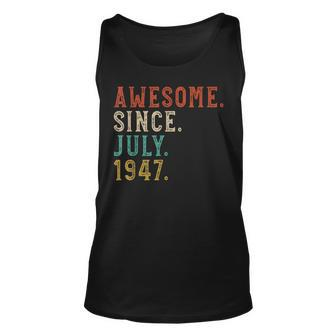 Born In July 1947 Vintage Awesome 73Rd Birthday 73 Years Old Tank Top | Mazezy