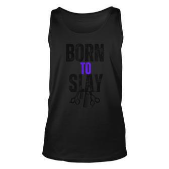 Born To Slay Hairdresser Hairstylist Unisex Tank Top - Seseable