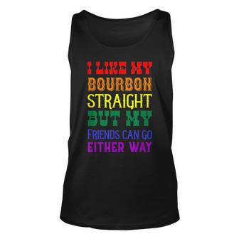 I Like My Bourbon Straight But My Friends Can Go Either Way Tank Top | Mazezy