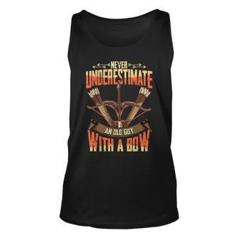 Bowhunter Never Underestimate An Old Man With A Bow Gift For Mens Unisex Tank Top - Seseable
