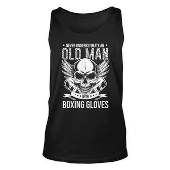 Boxing Never Underestimate An Old Man With Boxing Gloves Old Man Tank Top | Mazezy