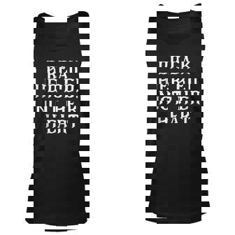 Break Her Bed Not Her Heart Unisex Tank Top | Mazezy