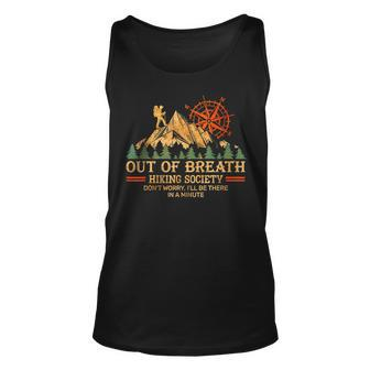 Out Of Breath Hiking Society Dont Worry Hiking Moutains Unisex Tank Top | Mazezy