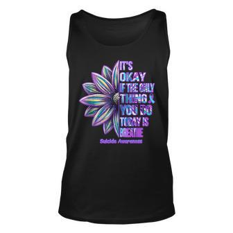 Breathing Hope Its Okay If The Only Thing You Do Is Breathe Tank Top | Mazezy