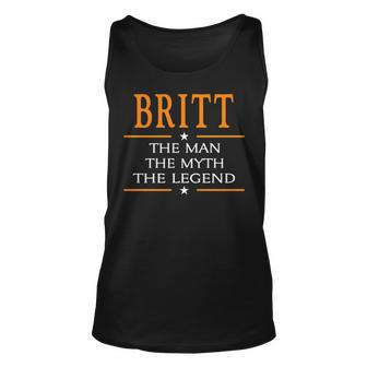 Britt Name Gift Britt The Man The Myth The Legend V2 Unisex Tank Top - Seseable